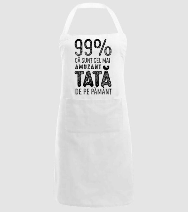 99% că sunt cel mai amuzant tată de pe pământ model alb pe tricou