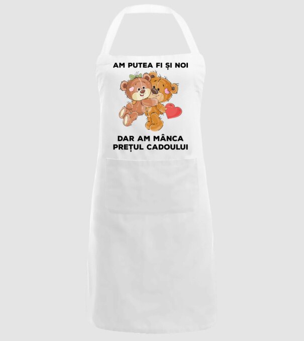 Am putea fi și noi, dar am mânca prețul cadoului model alb pe tricou