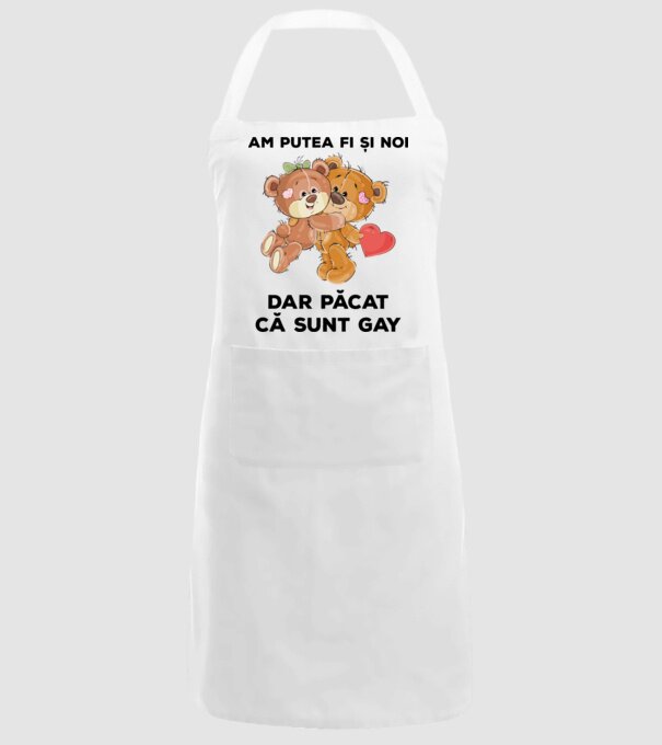 Am putea fi și noi, dar păcat că sunt gay model alb pe tricou
