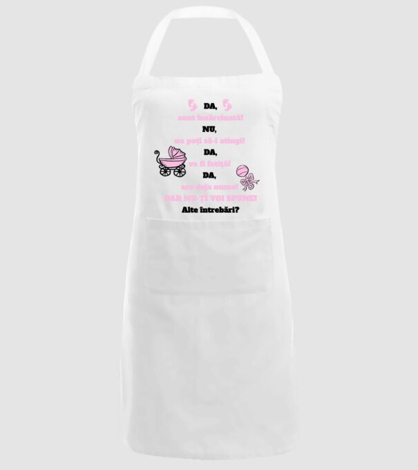 Da, sunt însărcinată! Nu, nu poți să-l atingi! Da, va fi fetiță! Da, are deja nume! Dar nu-ți voi spune! Alte întrebări? model alb pe tricou