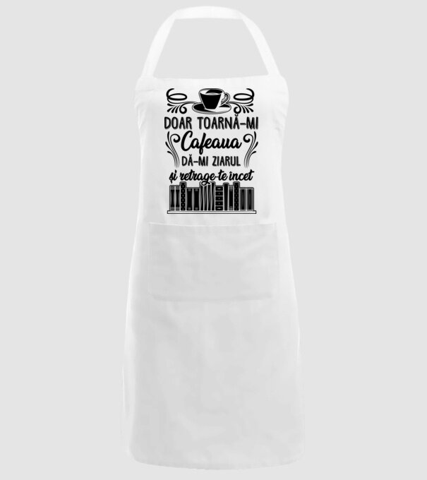 Doar toarnă-mi cafeaua, dă-mi ziarul și retrage-te încet model alb pe tricou