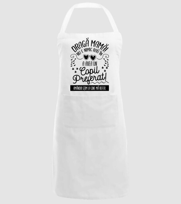 Dragă mamă! Nu e nimic rău în a avea un copil preferat! Amândoi știm la cine mă refer. model alb pe tricou