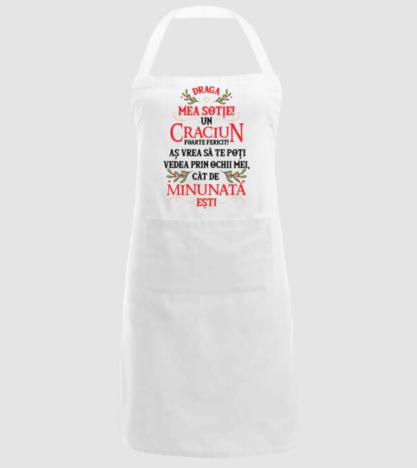 Draga mea soție! Un Crăciun foarte fericit! Aș vrea să te poți vedea prin ochii mei, cât de minunat ești model alb pe tricou