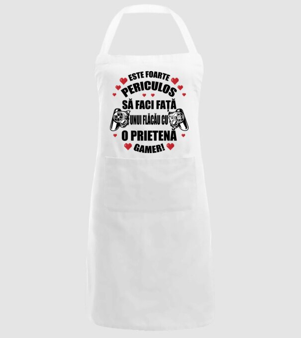 este foarte periculos să faci față unui flăcău cu o prietenă gamer! model alb pe tricou