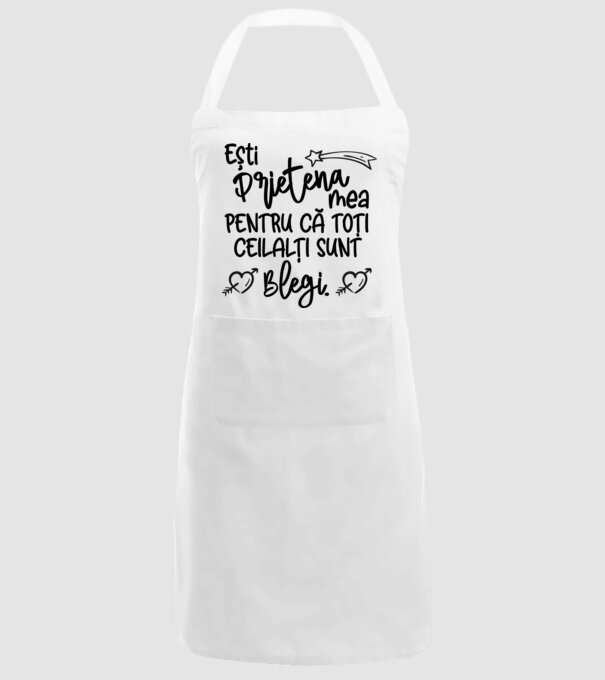 Ești prietena mea, pentru că toți ceilalți sunt blegi model alb pe tricou