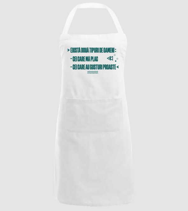 există două tipuri de oameni, cei care mă plac / cei care au gusturi proaste model alb pe tricou