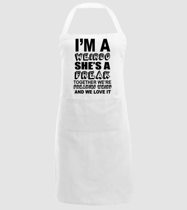 'I''m a weirdo, she''s a freak' model alb pe tricou