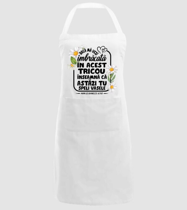 Dacă o vezi îmbrăcată în acest tricou, înseamnă că astăzi tu speli vasele. Mama se odihnește astăzi. model alb pe tricou