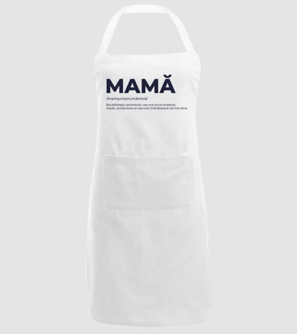 MAMĂ: /mama,mami,mămică/ Bucătăreasă, taximetrist, cea mai bună prietenă, medic, protectoare și cea care îmbrățișează cel mai bi model alb pe tricou