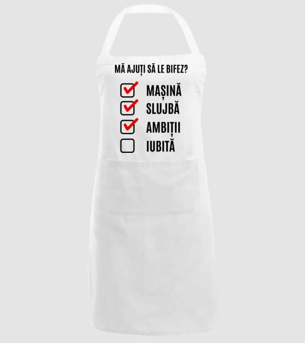 mașină, slujbă, ambiții, iubită - mă ajuți să le bifez? model alb pe tricou
