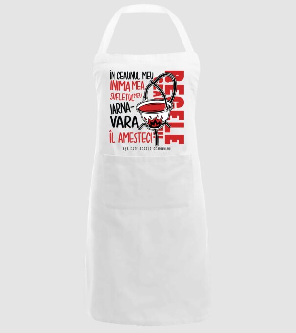 În ceaunul meu - Inima mea - Sufletul meu - Iarna - Vara - Îl amestec - Așa este regele ceaunului! model alb pe tricou
