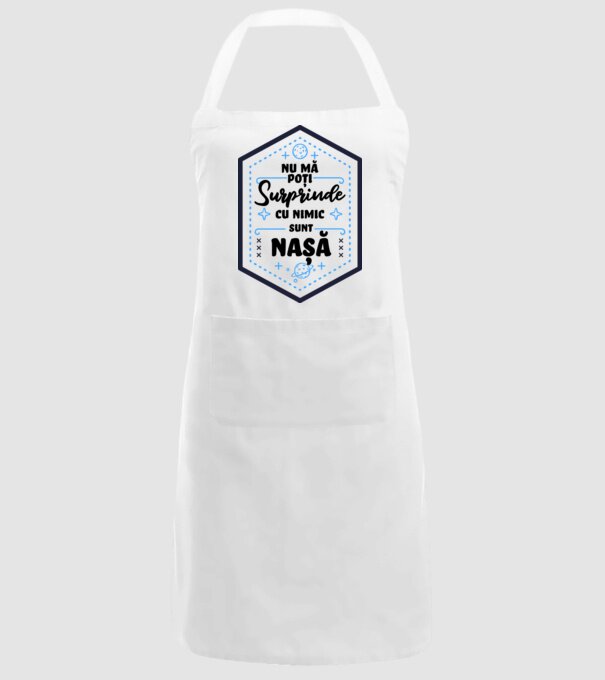 Nu mă poți surprinde cu nimic, sunt naș model alb pe tricou