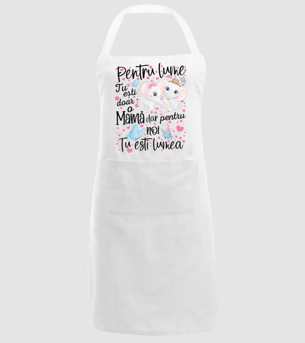 Pentru lume ești doar o Mamă dar pentru NOI TU ești lumea model alb pe tricou