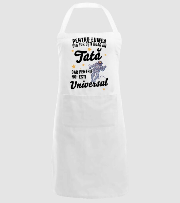 Pentru lumea din jur ești doar un tată, dar pentru noi ești universul model alb pe tricou