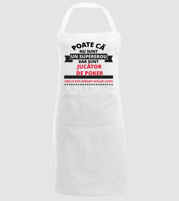 Poate că nu sunt un supererou, dar sunt JUCĂTOR DE POKER, ceea ce este aproape același lucru model alb pe tricou