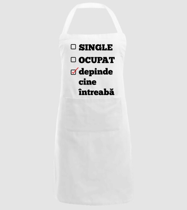 single, ocupat, depinde cine întreabă model alb pe tricou
