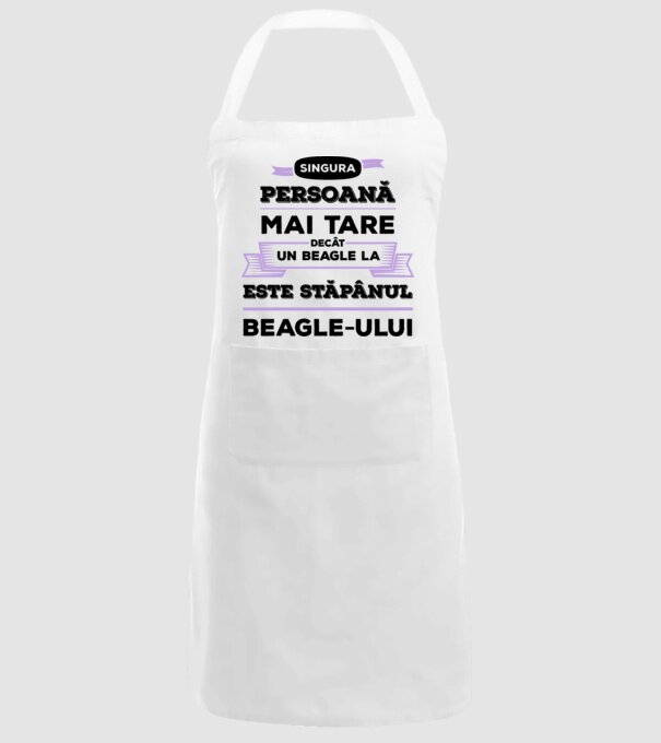 singura persoană mai tare decât un Beagle la este stăpânul Beagle-ului model alb pe tricou