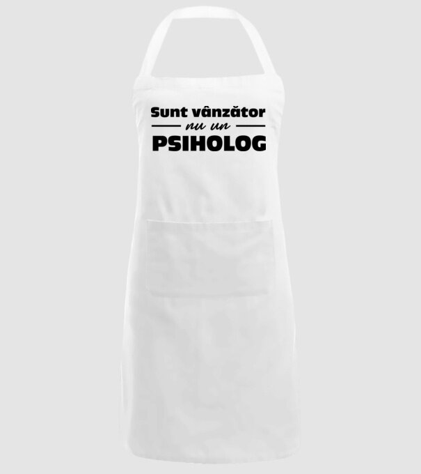 Sunt vânzător, nu un psiholog model alb pe tricou