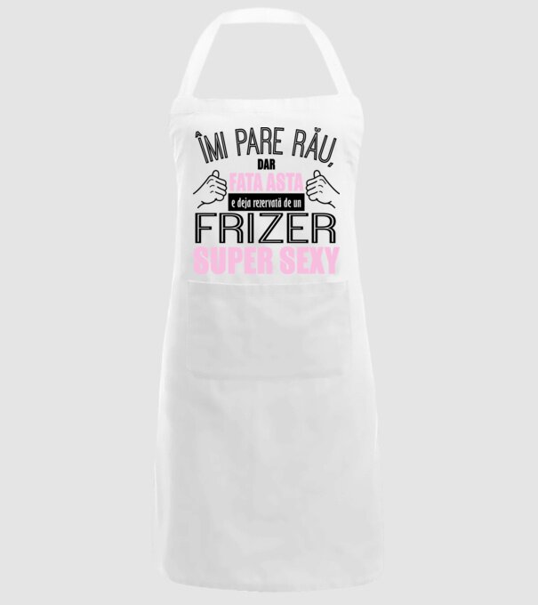 Îmi pare rău, dar fata asta e deja rezervată de un FRIZER super sexy model alb pe tricou
