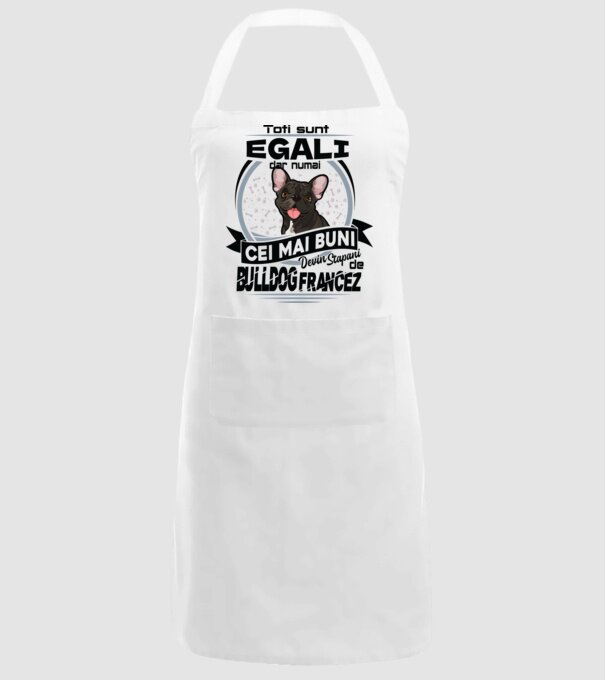 Toți sunt egali, dar numai cei mai buni devin stăpâni de bulldog francez model alb pe tricou