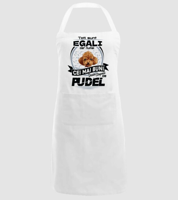 Toți sunt egali, dar numai cei mai buni devin stăpâni de pudel model alb pe tricou