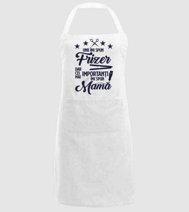 unii îmi spun frizer, dar cei mai importanți îmi spun mamă model alb pe tricou