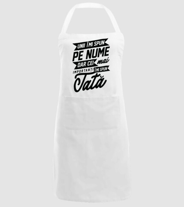 Unii îmi spun pe nume, dar cei mai importanți îmi spun tată model alb pe tricou