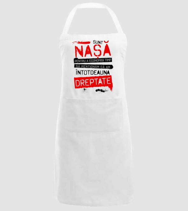 Sunt nașă - pentru a economisi timp, să menționăm că am întotdeauna dreptate! model alb pe tricou