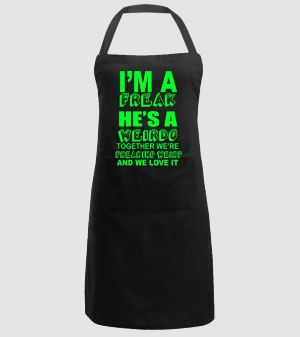'I''m a freak He''s a weirdo' model negru pe tricou