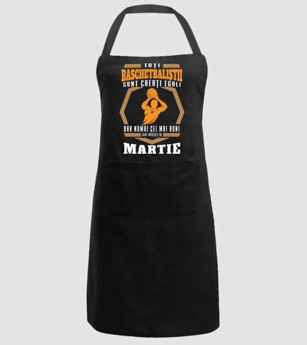 Toți baschetbaliștii sunt creați egali, dar numai cei mai buni sunt născuți în martie model negru pe tricou