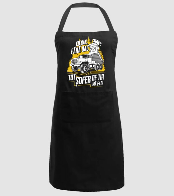 Cu bac, fără bac, tot șofer de tir mă fac model negru pe tricou