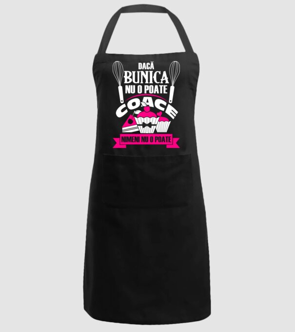 Dacă bunica nu o poate coace, nimeni nu o poate. model negru pe tricou