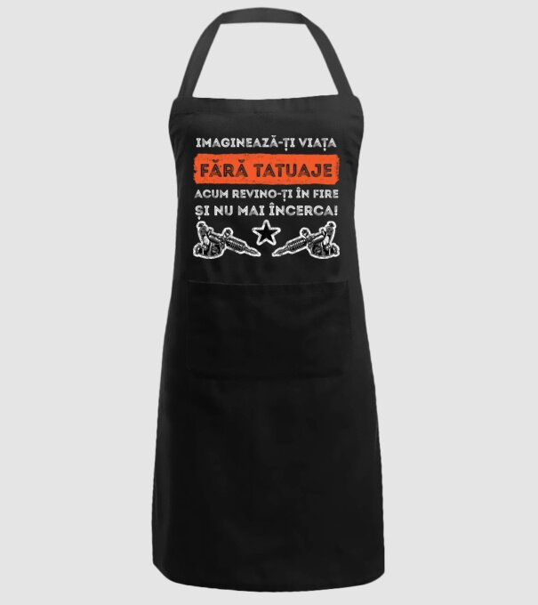 imaginează-ți viața fără tatuaje, acum revino-ți în fire și nu mai încerca! model negru pe tricou