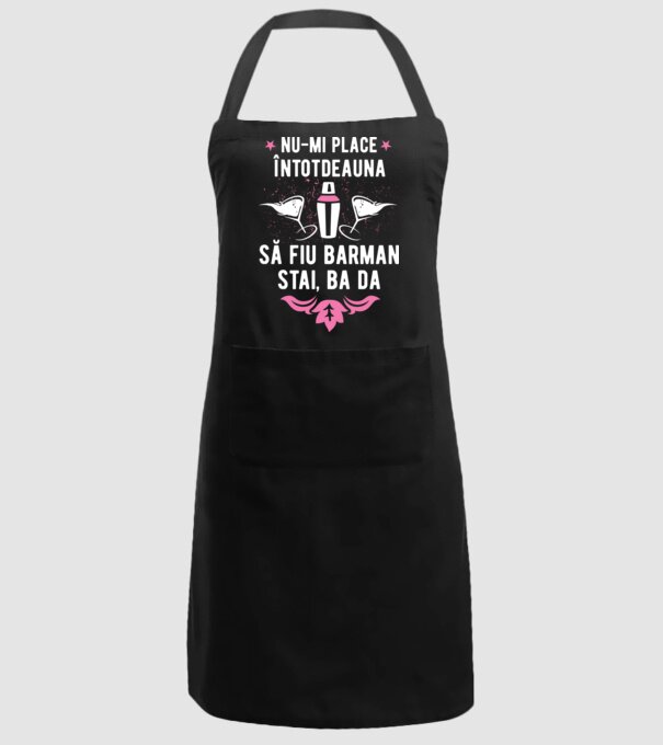 nu-mi place întotdeauna să fiu barman, stai, ba da, îmi place model negru pe tricou