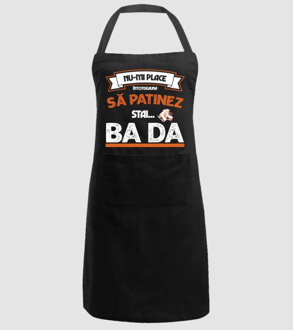 Nu-mi place întotdeauna să patinez, stai, ba da model negru pe tricou