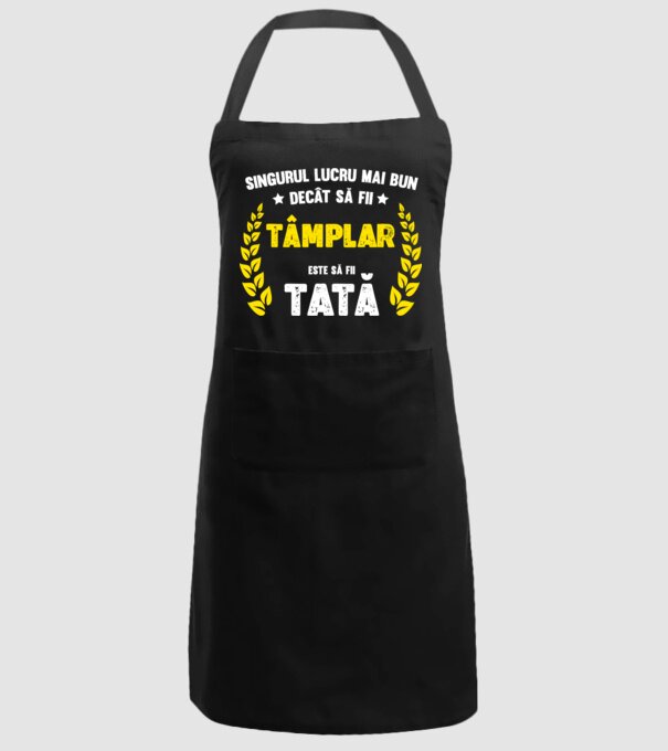 Singurul lucru mai bun decât să fii tâmplar este să fii tată model negru pe tricou