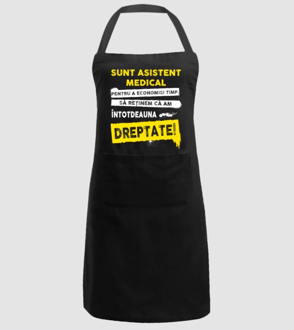Sunt asistent medical, pentru a economisi timp, să reținem că am întotdeauna dreptate! model negru pe tricou