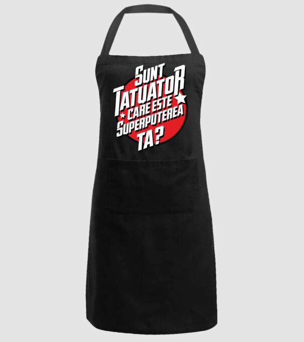 sunt tatuator, care este superputerea ta ta? model negru pe tricou