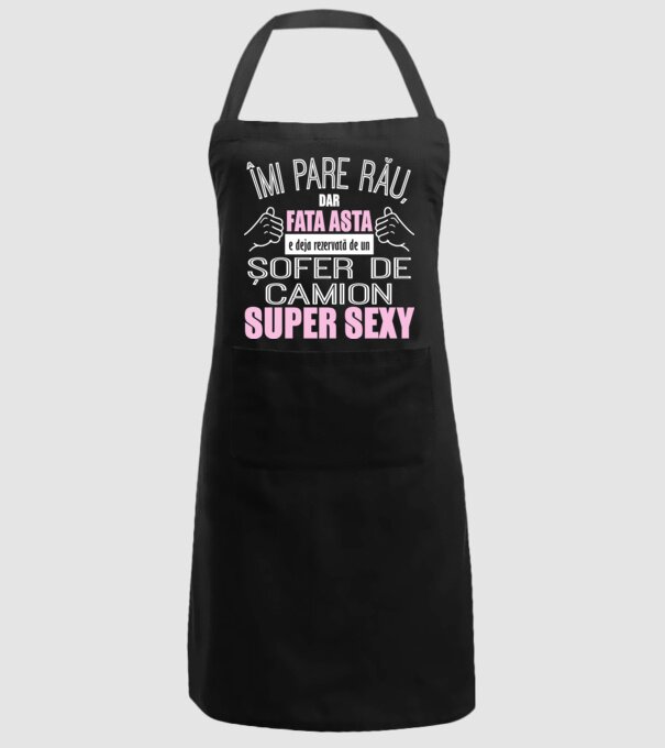 Îmi pare rău, dar fata asta e deja rezervată de un ȘOFER DE CAMION super sexy model negru pe tricou
