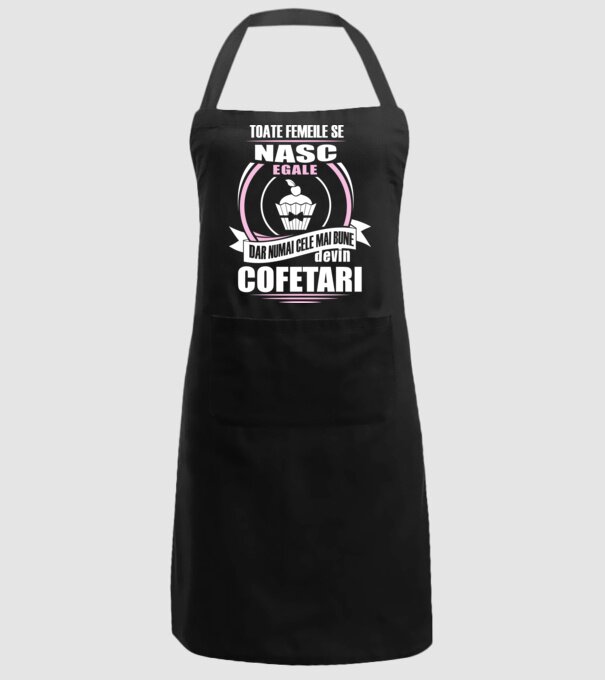 Toate femeile se nasc egale, dar numai cele mai bune devin cofetari model negru pe tricou