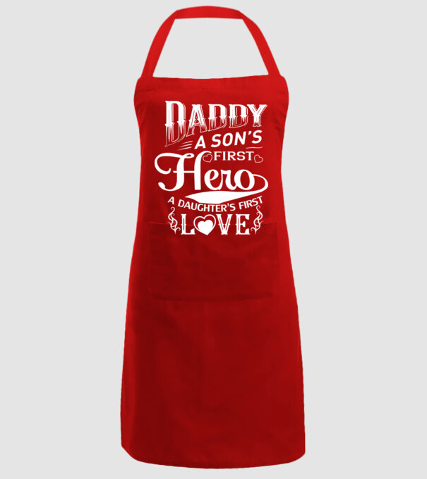 Daddy, a sons first hero, a daughters first love model roșu pe tricou
