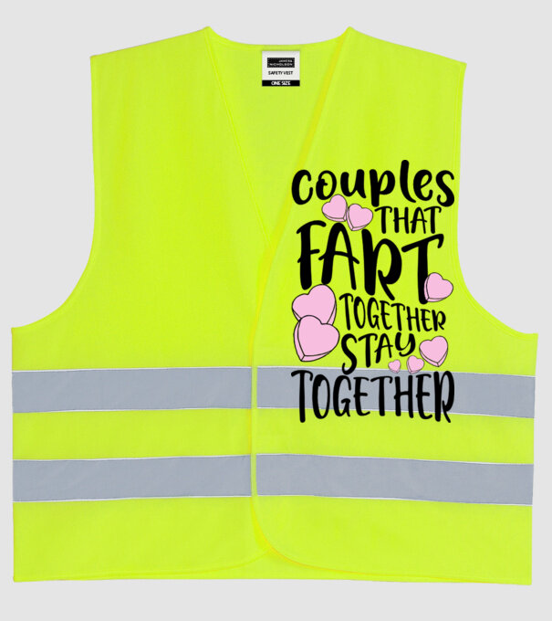 Couples are fart together are stay together model galben neon pe tricou