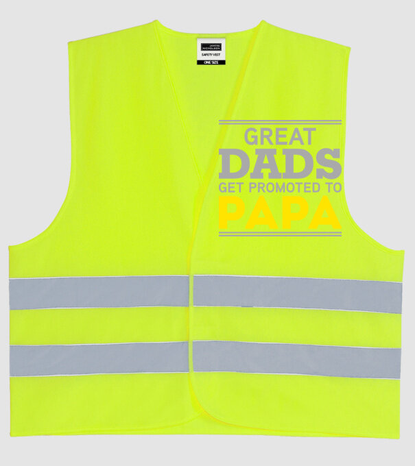 Great dads get promoted to papa model galben neon pe tricou