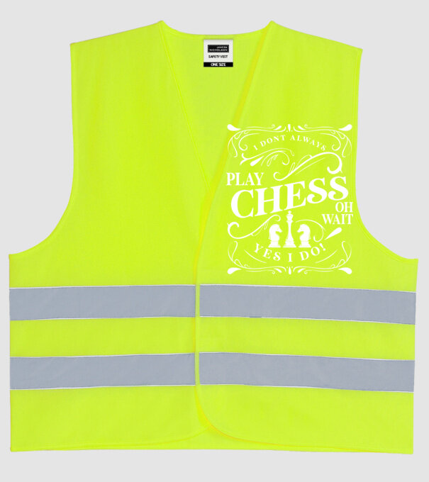 I dont always play chess model galben neon pe tricou