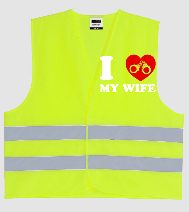I love my wife model galben neon pe tricou