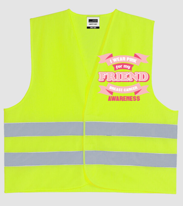 I wear pink for my friend model galben neon pe tricou