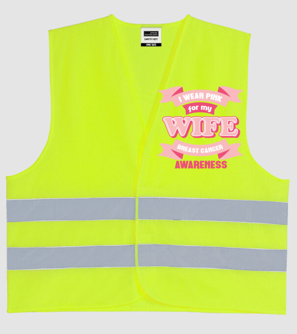 I wear pink for my wife model galben neon pe tricou