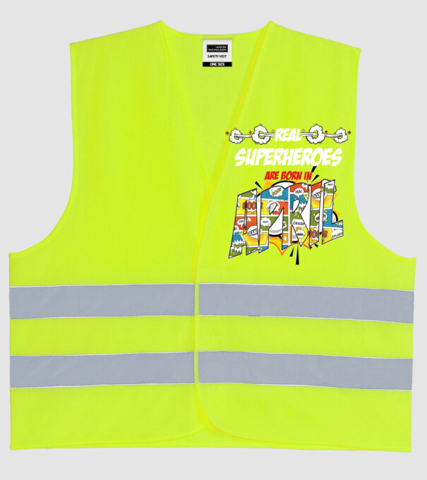 real superheroes are born in april model galben neon pe tricou