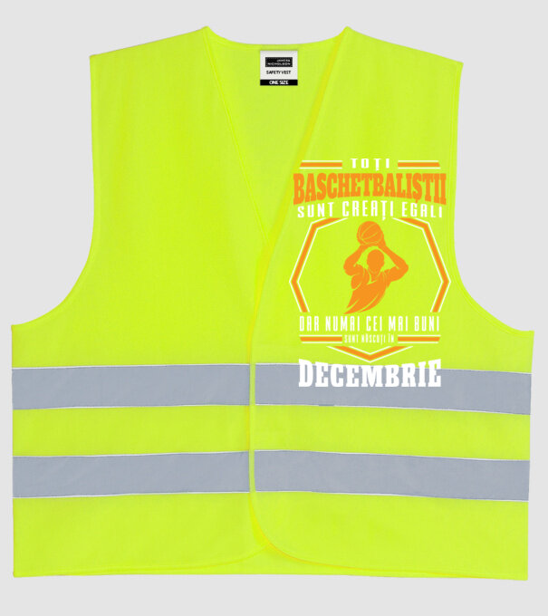 Toți baschetbaliștii sunt creați egali, dar numai cei mai buni sunt născuți în decembrie model galben neon pe tricou