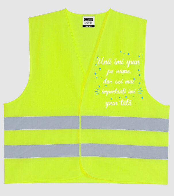 Unii îmi spun pe nume, dar cei mai importanți îmi spun tată model galben neon pe tricou